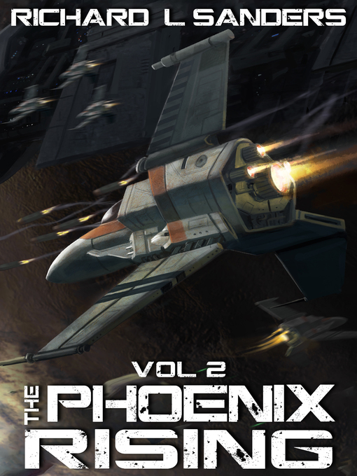 Title details for The Phoenix Rising by Richard L. Sanders - Available